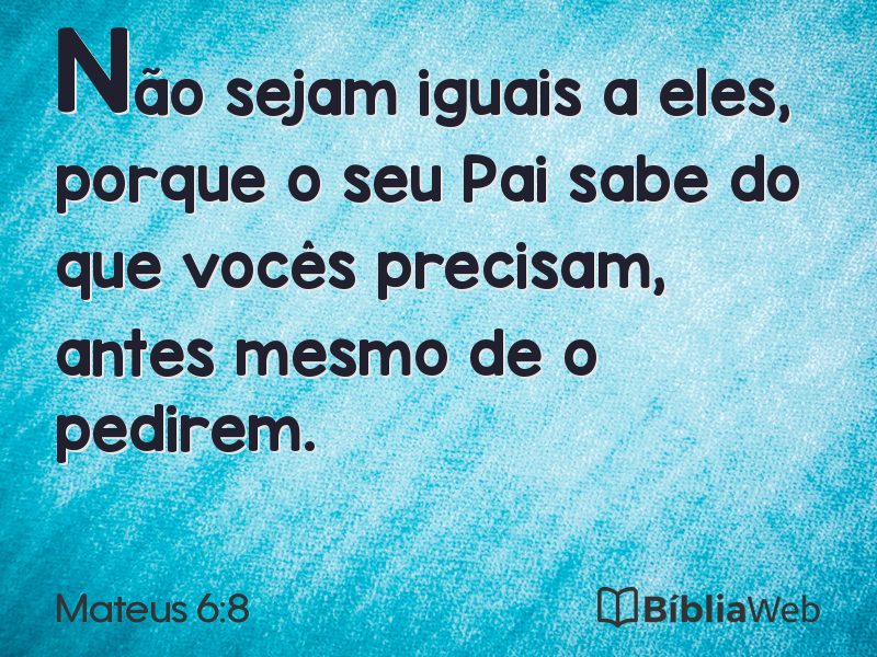 Mateus 6:8 em imagem para compartilhar