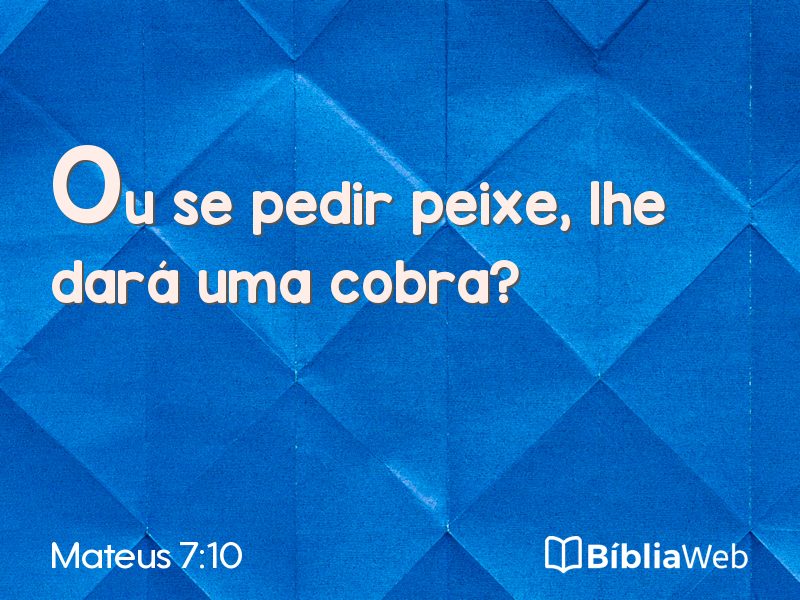Mateus 7:10 em imagem para compartilhar