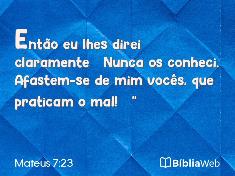 Mateus 7:23 em imagem para compartilhar