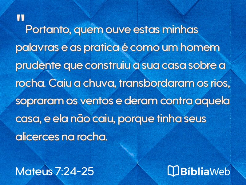 Mateus 7:24-25 em imagem para compartilhar