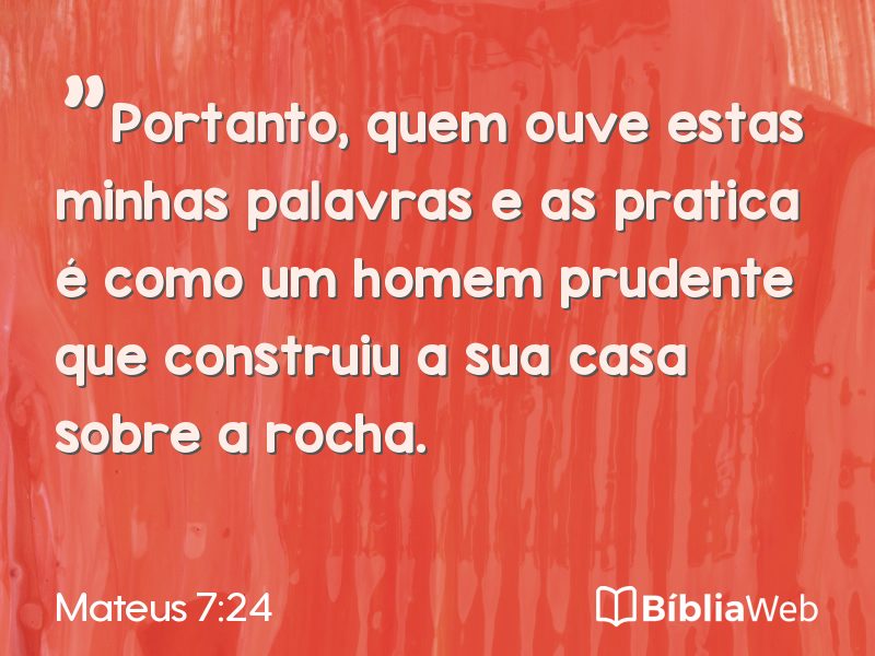 Mateus 7:24 em imagem para compartilhar