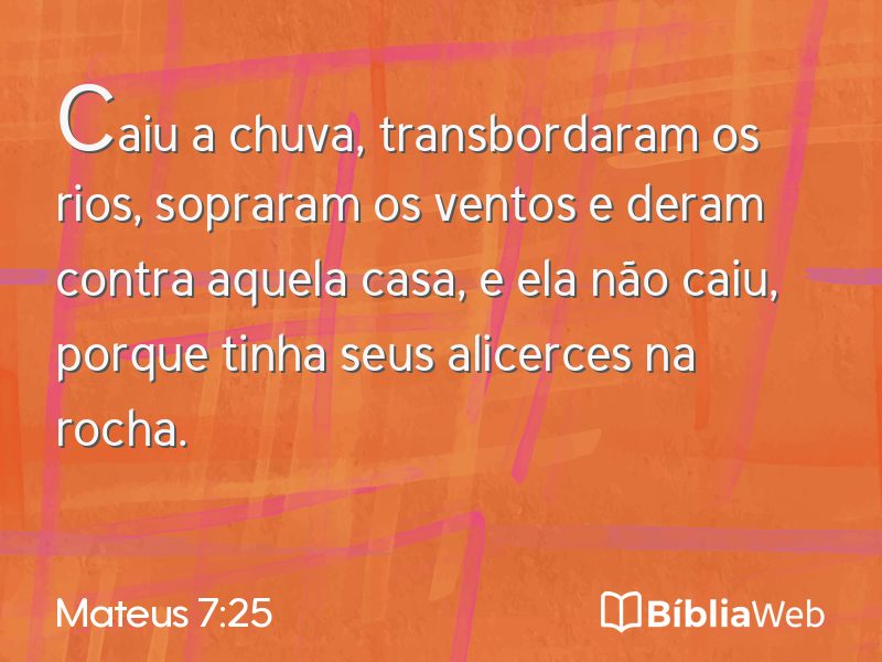 Mateus 7:25 em imagem para compartilhar