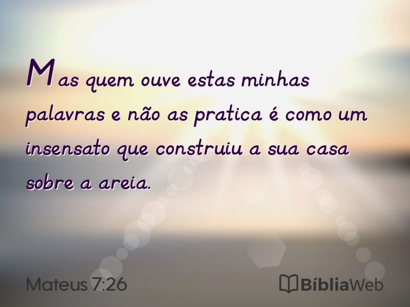 Mateus 7:26 em imagem para compartilhar