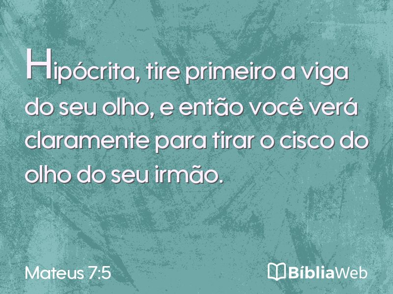 Mateus 7:5 em imagem para compartilhar