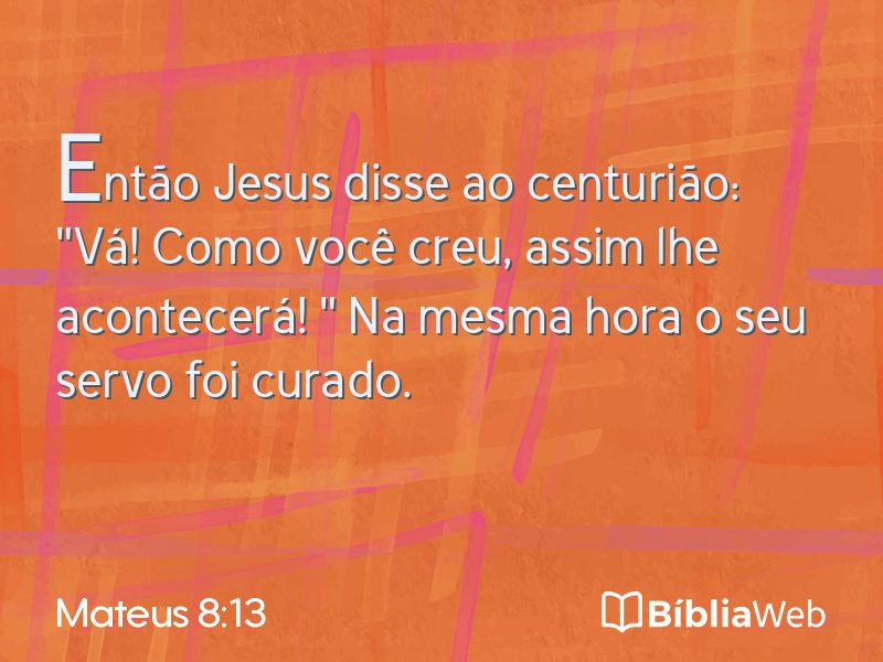 Mateus 8:13 em imagem para compartilhar