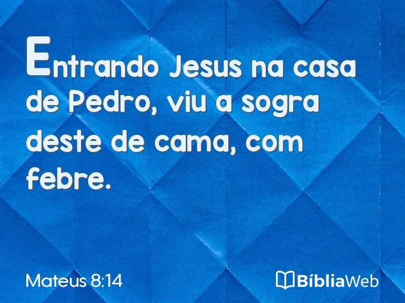 Mateus 8:14 em imagem para compartilhar
