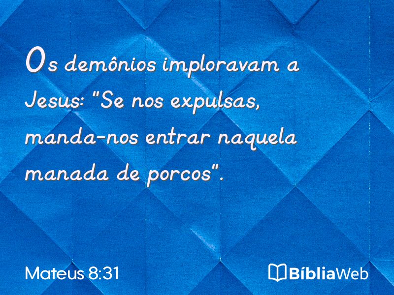 Mateus 8:31 em imagem para compartilhar