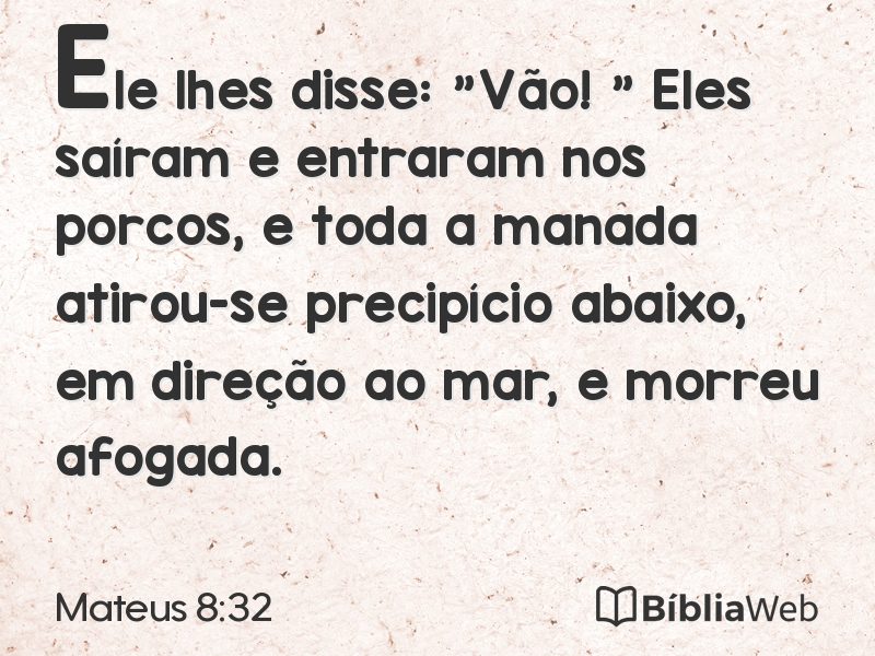 Mateus 8:32 em imagem para compartilhar