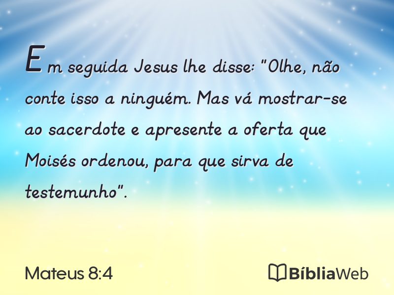 Mateus 8:4 em imagem para compartilhar