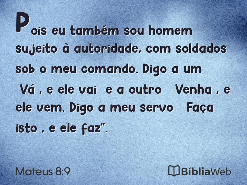 Mateus 8:9 em imagem para compartilhar