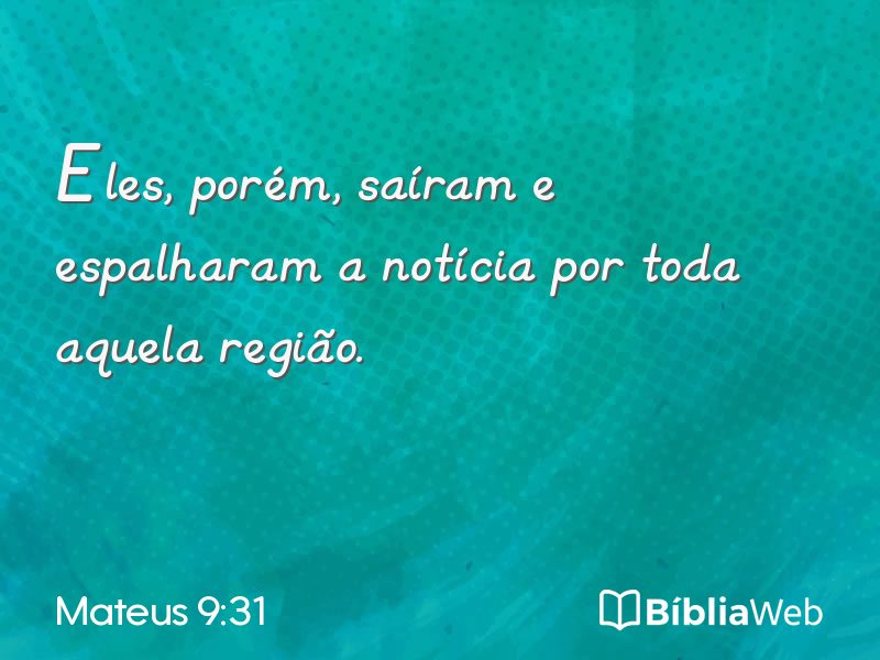 Mateus 9:31 em imagem para compartilhar
