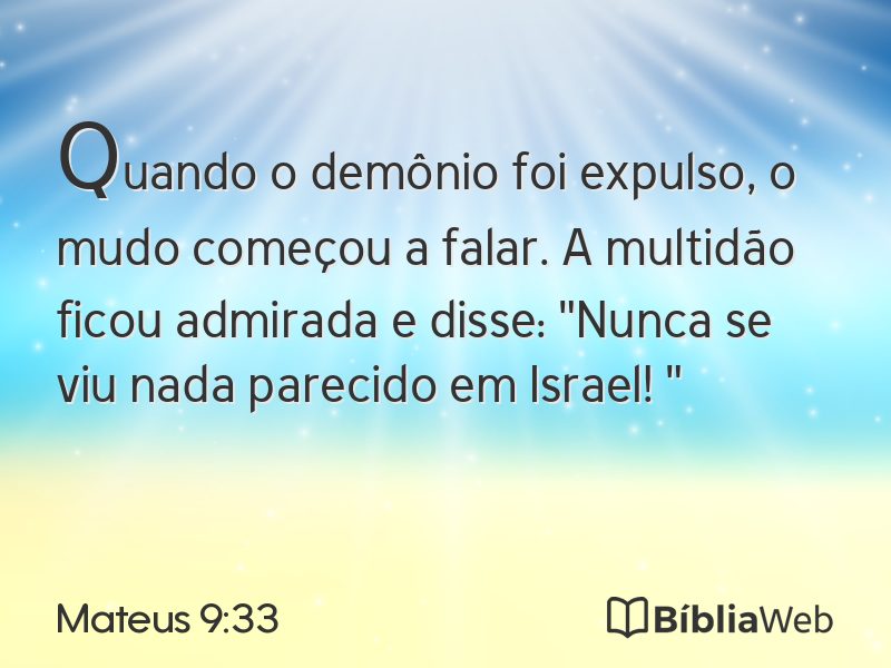 Mateus 9:33 em imagem para compartilhar