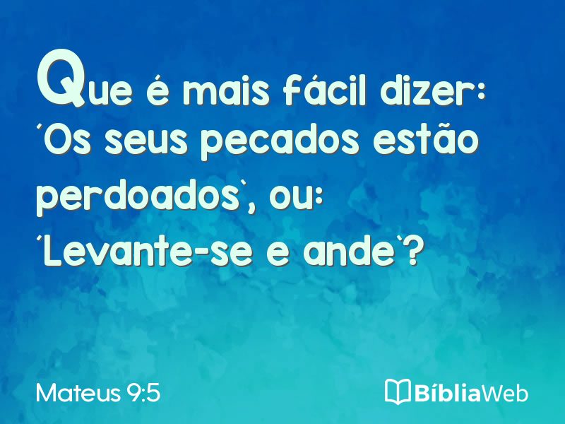 Mateus 9:5 em imagem para compartilhar
