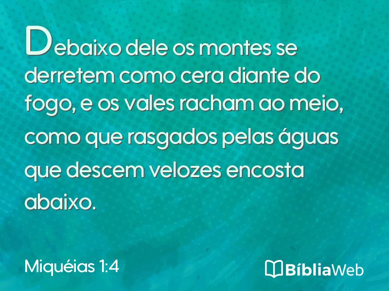 Miquéias 1:4 em imagem para compartilhar