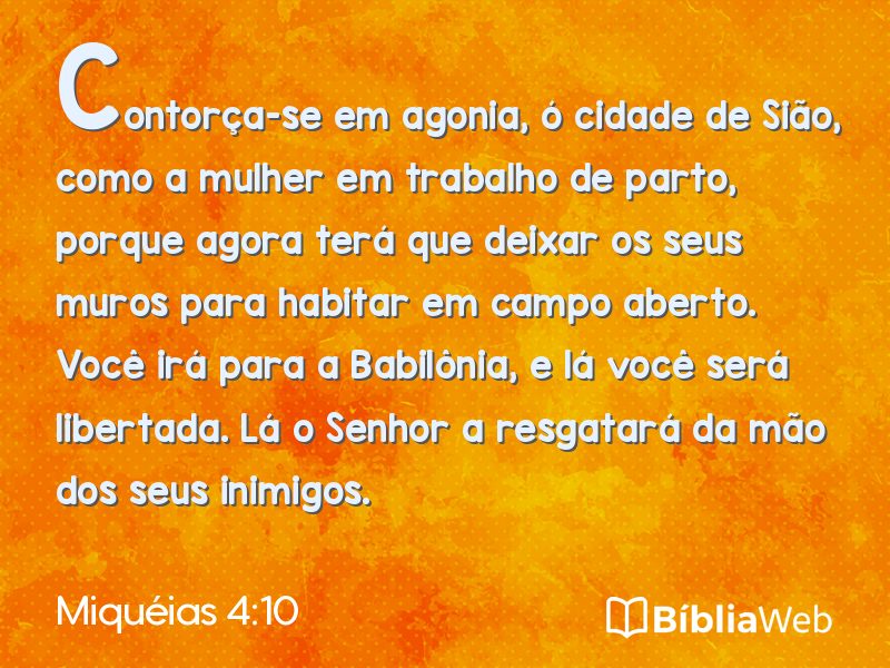 Miquéias 4:10 em imagem para compartilhar