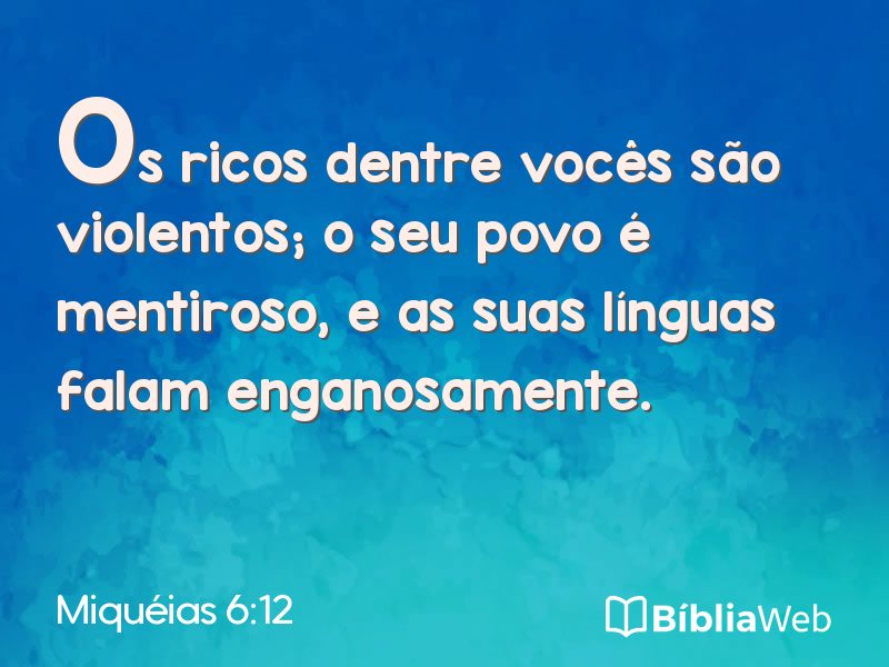 Miquéias 6:12 em imagem para compartilhar
