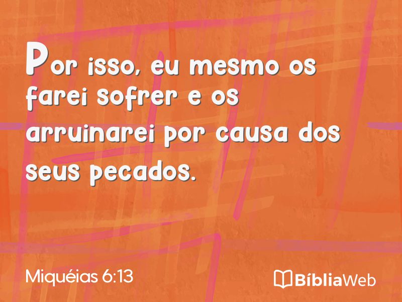 Miquéias 6:13 em imagem para compartilhar