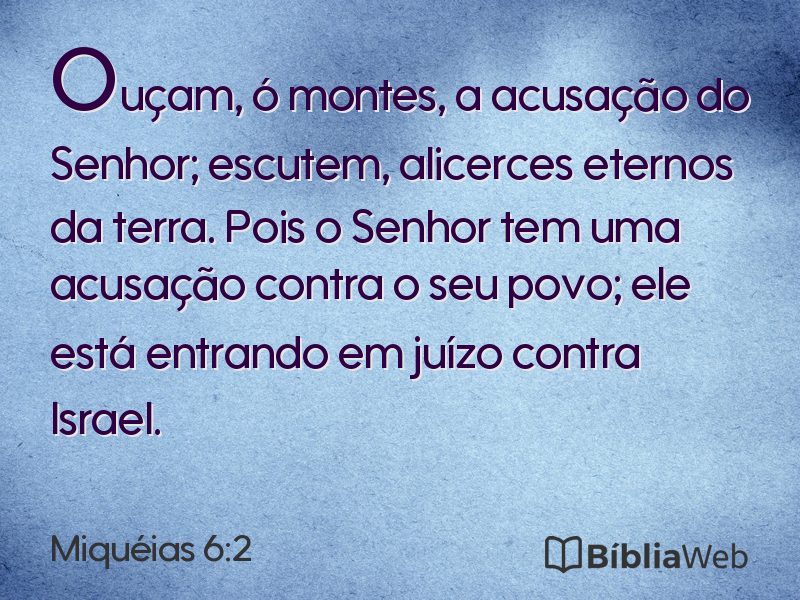 Miquéias 6:2 em imagem para compartilhar