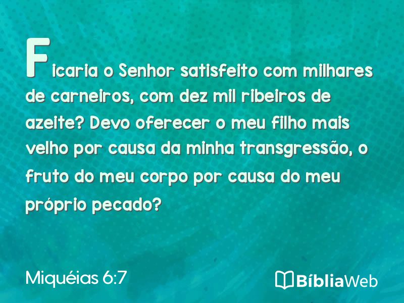 Miquéias 6:7 em imagem para compartilhar