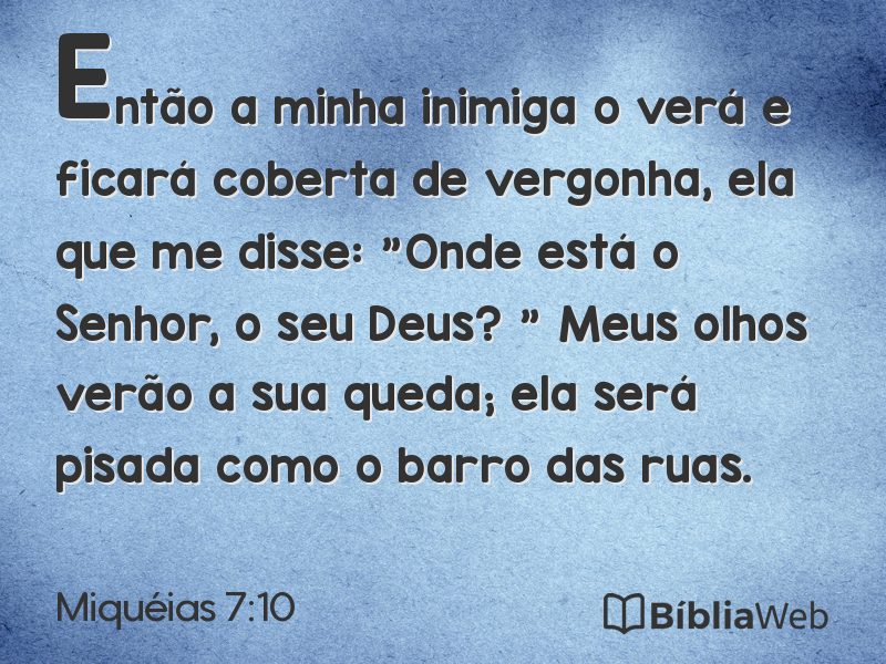 Miquéias 7:10 em imagem para compartilhar