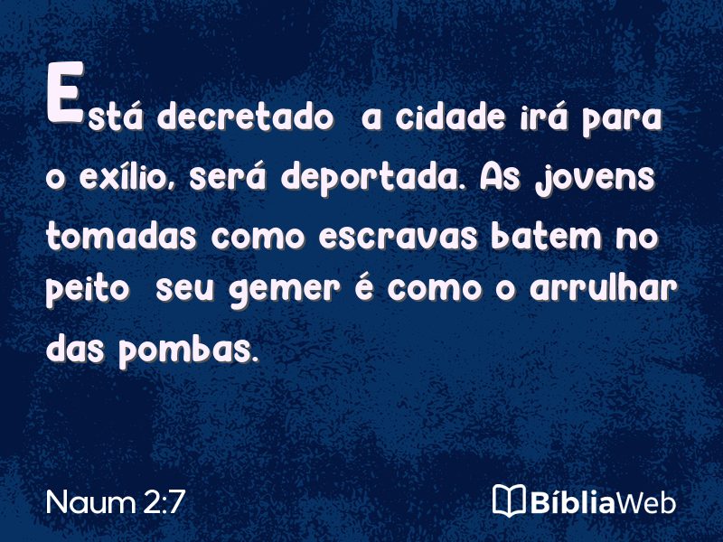 Naum 2:7 em imagem para compartilhar