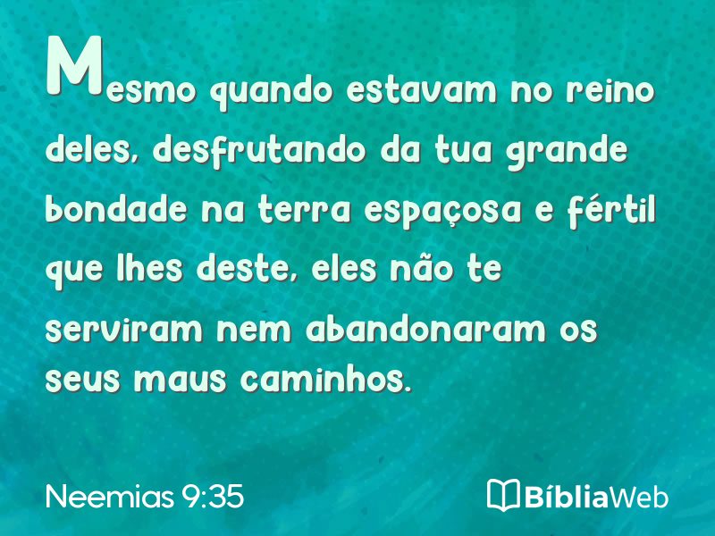 Neemias 9:35 em imagem para compartilhar