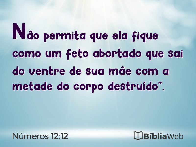 Números 12:12 em imagem para compartilhar