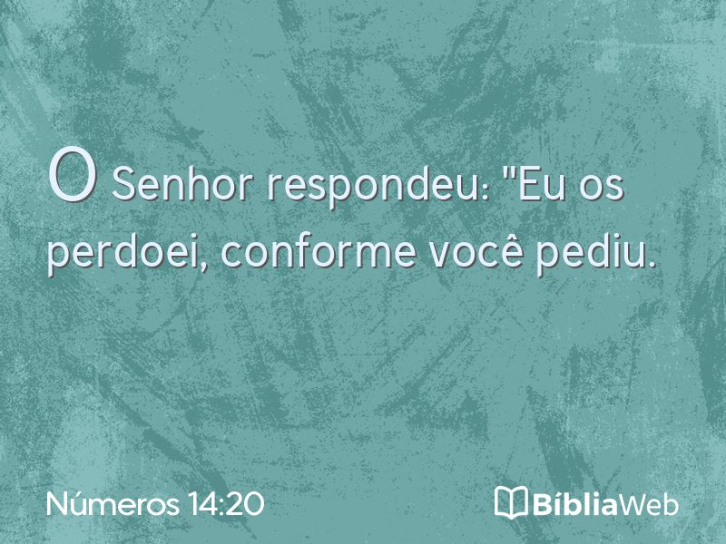 Números 14:20 em imagem para compartilhar