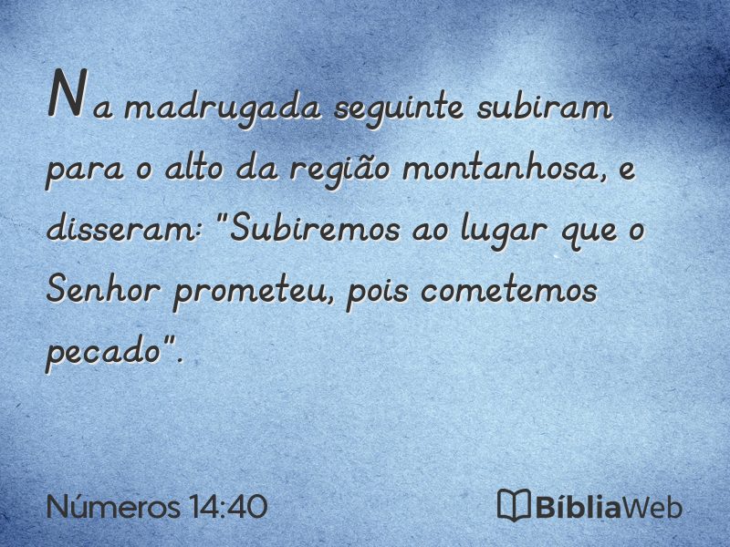 Números 14:40 em imagem para compartilhar