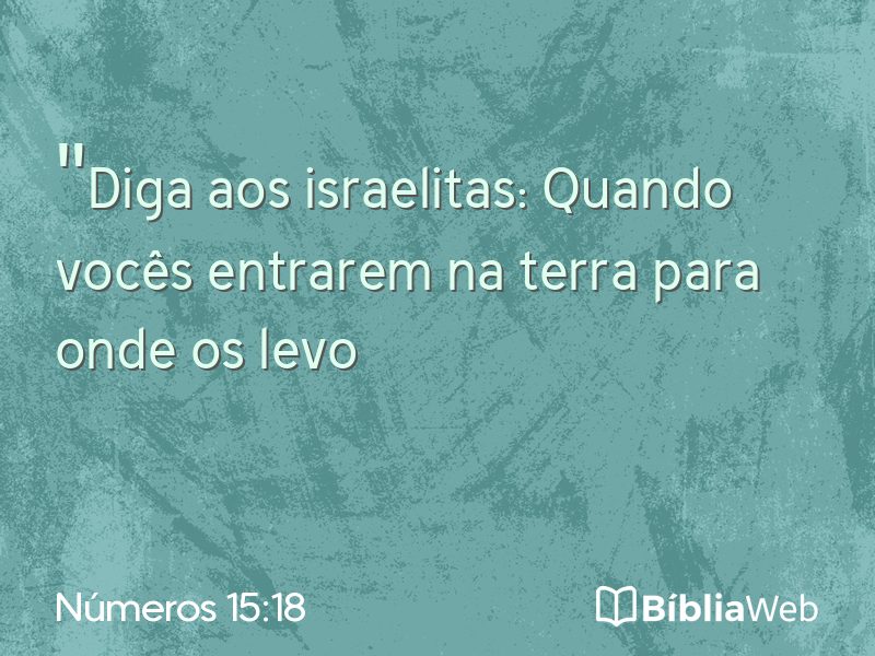 Números 15:18 em imagem para compartilhar