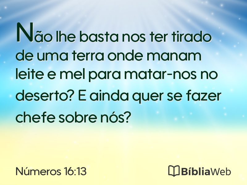 Números 16:13 em imagem para compartilhar
