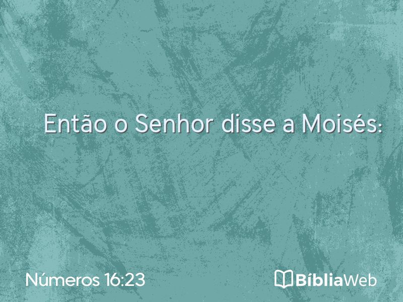Números 16:23 em imagem para compartilhar