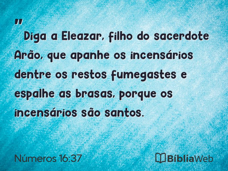 Números 16:37 em imagem para compartilhar