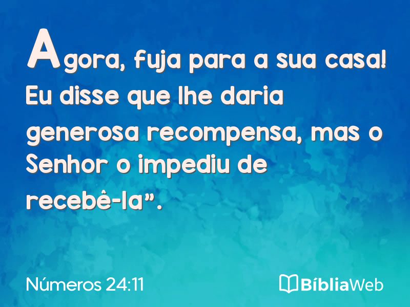 Números 24:11 em imagem para compartilhar