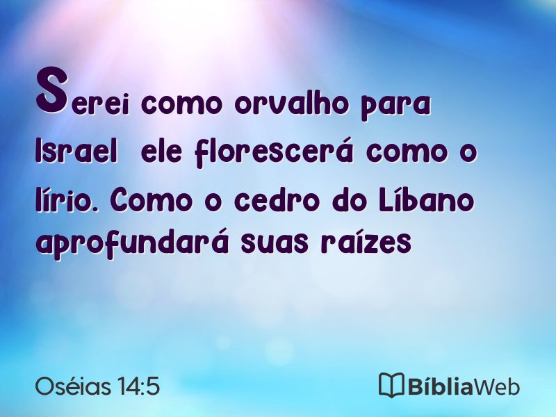 Oséias 14:5 em imagem para compartilhar