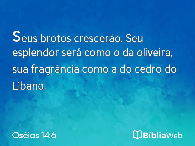 Oséias 14:6 em imagem para compartilhar