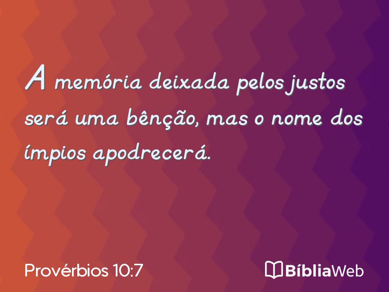 Provérbios 10:7 em imagem para compartilhar