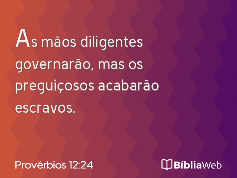 Provérbios 12:24 em imagem para compartilhar