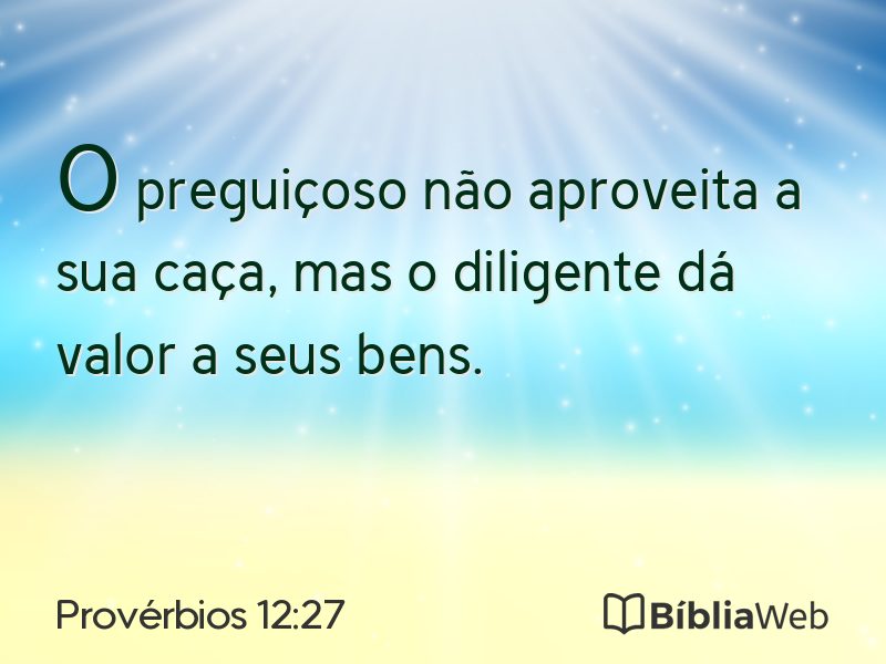 Provérbios 12:27 em imagem para compartilhar