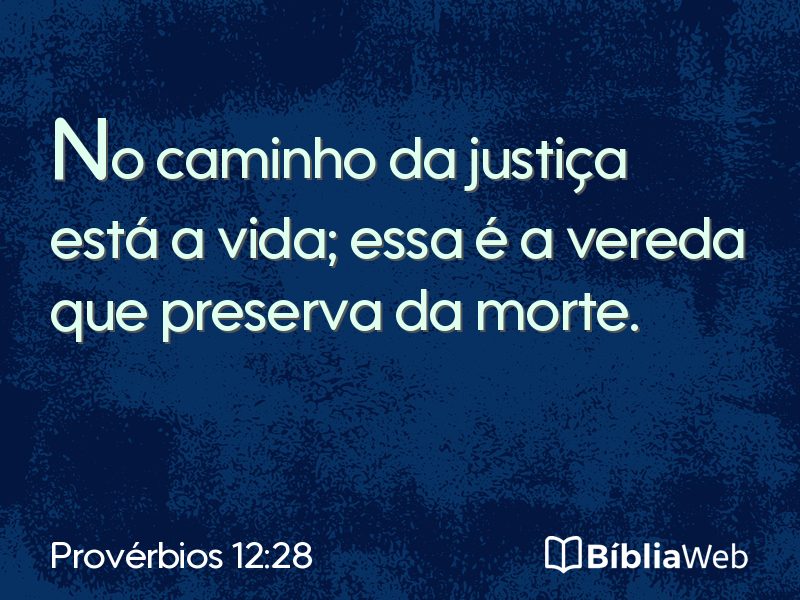 Provérbios 12:28 em imagem para compartilhar