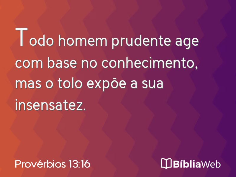Provérbios 13:16 em imagem para compartilhar