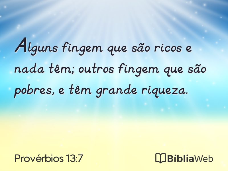 Provérbios 13:7 em imagem para compartilhar