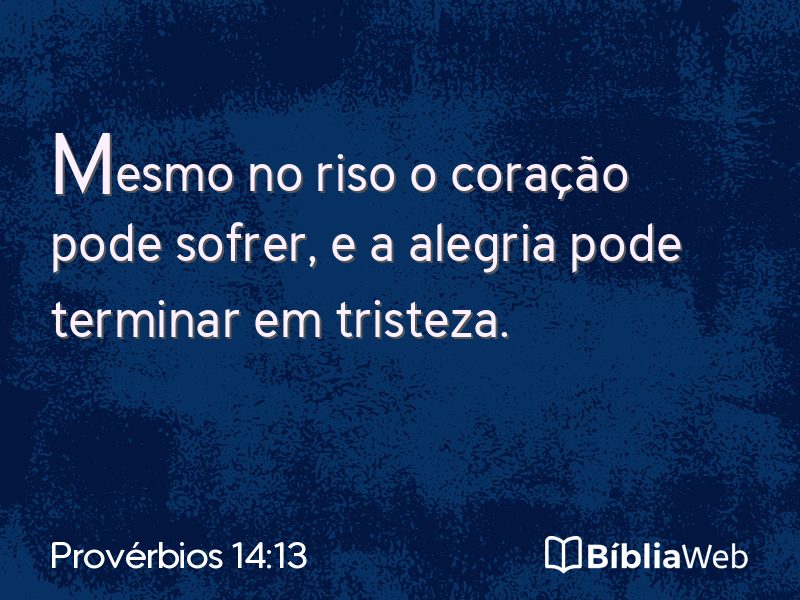 Provérbios 14:13 em imagem para compartilhar