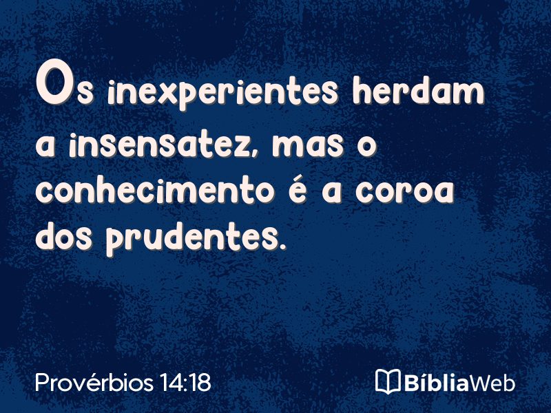 Provérbios 14:18 em imagem para compartilhar