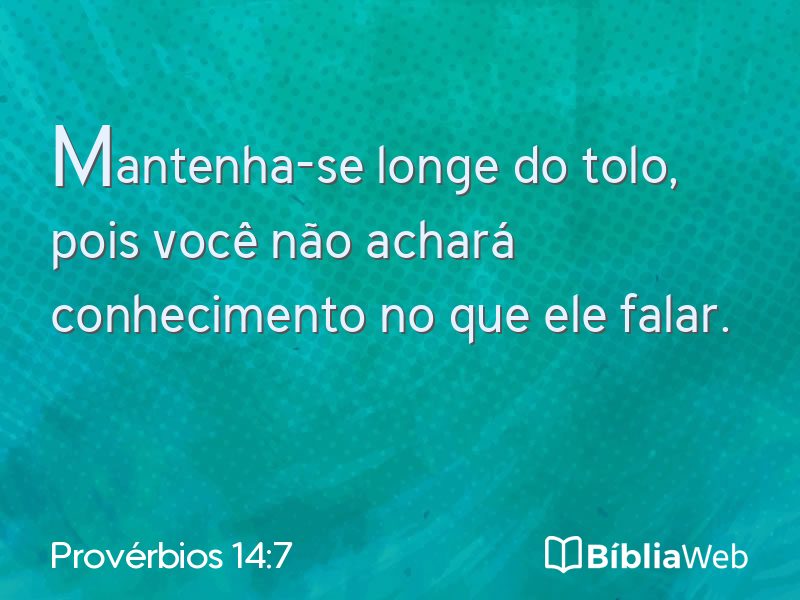 Provérbios 14:7 em imagem para compartilhar