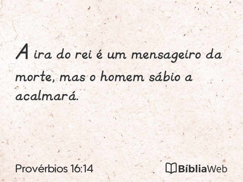 Provérbios 16:14 em imagem para compartilhar