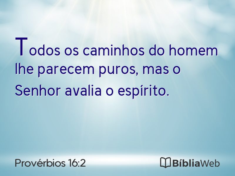 Provérbios 16:2 em imagem para compartilhar
