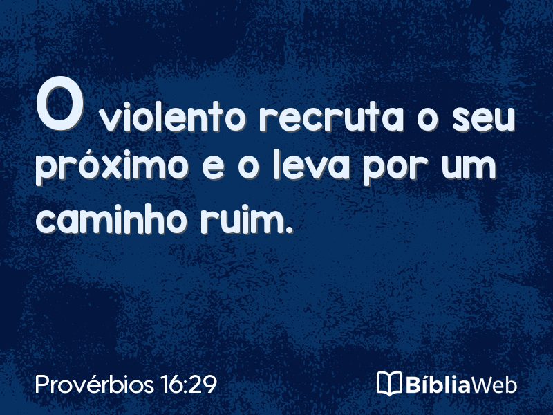 Provérbios 16:29 em imagem para compartilhar