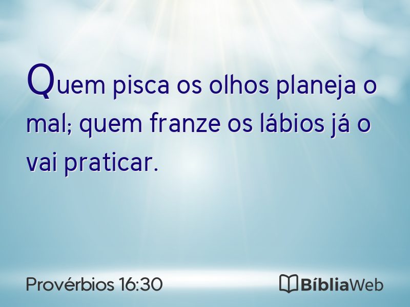 Provérbios 16:30 em imagem para compartilhar