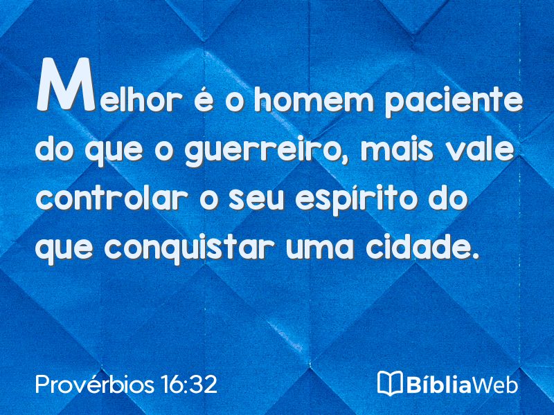 Provérbios 16:32 em imagem para compartilhar